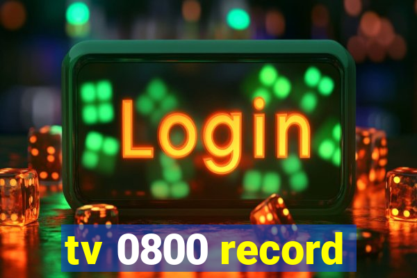 tv 0800 record